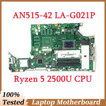 Pre Acer Aspire AN515-42 A315-41 DH5JV LA-G021P Doske S Ryzen 5 2500U CPU Notebook základnej Dosky, 100%Plná Testované Dobre funguje
